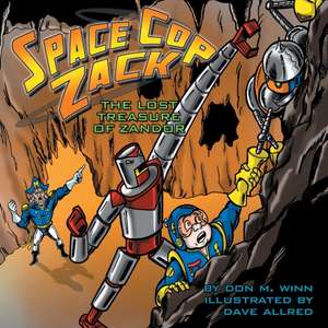 Space Cop Zack, The Lost Treasure of Zandor de Don M. Winn