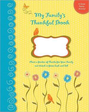 My Family's Thankful Book de Laurel Lane