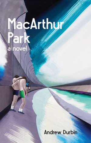 MacArthur Park de Andrew Durbin