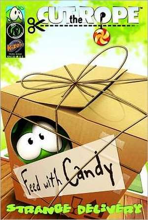 Cut The Rope: Strange Delivery de Matt Anderson