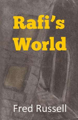 Rafi's World: Five Plays de Fred Russell