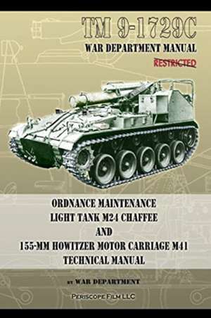 TM9-1729C Ordnance Maintenance Light Tank M24 Chaffee de War Department