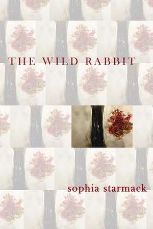 The Wild Rabbit de Starmack, Sophia