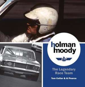 Holman-Moody: The Legendary Race Team de Tom Cotter