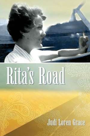 Rita's Road de Judi Loren Grace