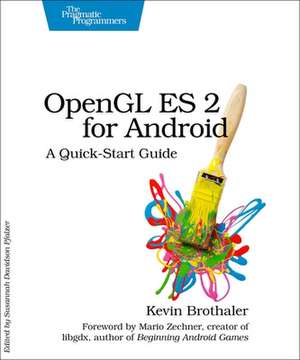 OpenGL ES 2 for Android de Kevin Brothaler