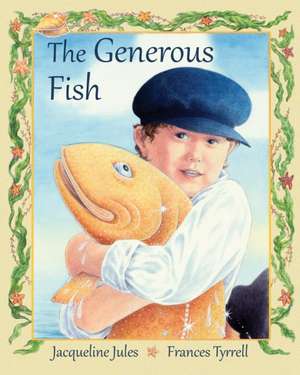 The Generous Fish de Jacqueline Jules