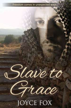 Slave to Grace de Joyce Fox