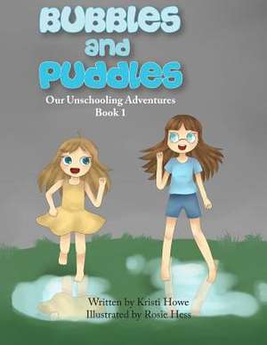 Bubbles and Puddles: My Solar-Powered History, Book 3