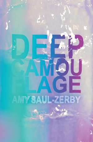 Deep Camouflage de Amy Saul-Zerby