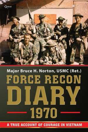 Force Recon Diary, 1970 de Bruce H Norton