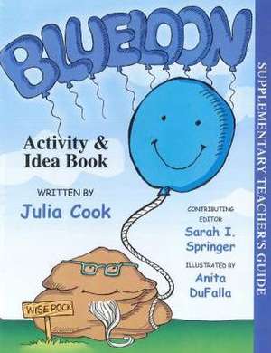 Blueloon Activity & Idea Book de Julia Cook