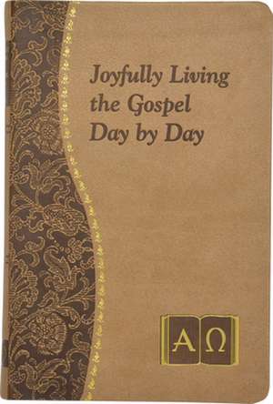 Joyfully Living the Gospel Day by Day de John Catoir