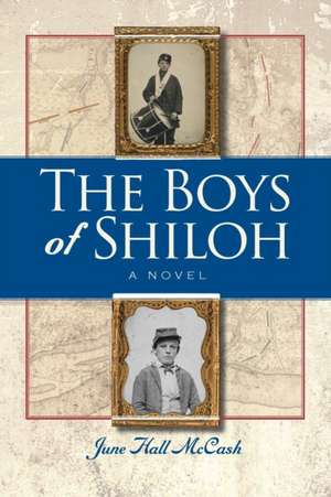 The Boys of Shiloh de June Hall McCash