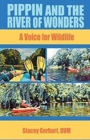 Pippin and the River of Wonders de Stacey Gerhart