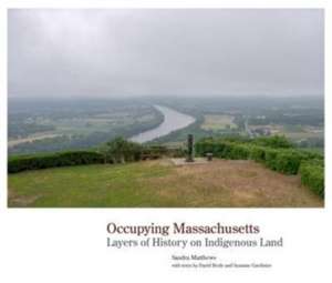 Occupying Massachusetts de Sandra Matthews