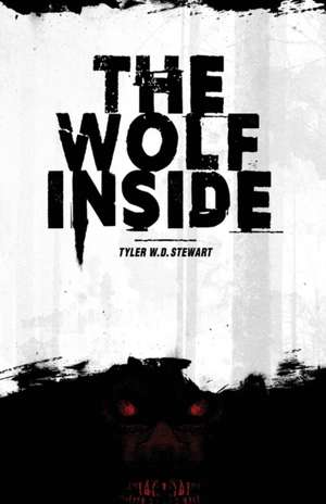 The Wolf Inside de Tyler W. D. Stewart