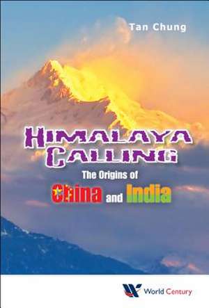 Himalaya Calling de Chung Tan