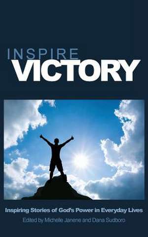 Inspire Victory de Michelle Janene