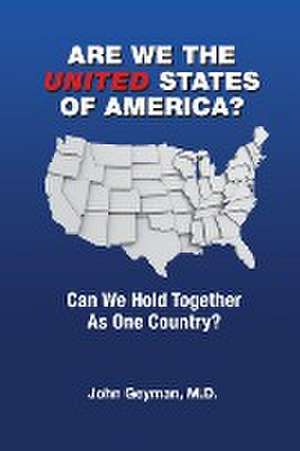 Are We the United States of America? de John P Geyman