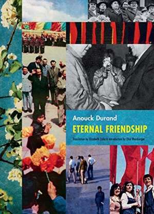 Anouck Durand: Eternal Friendship de Anouck Durand