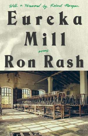 Eureka Mill de Ron Rash