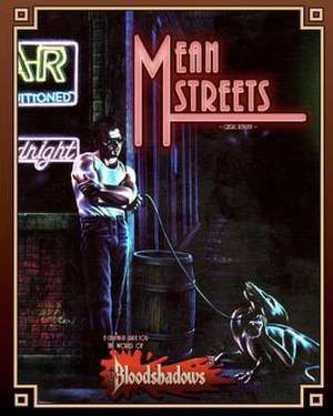 Mean Streets (Classic Reprint): A Campaign Guide for Bloodshadows