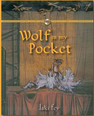 Wolf in my Pocket de Jaki Fey