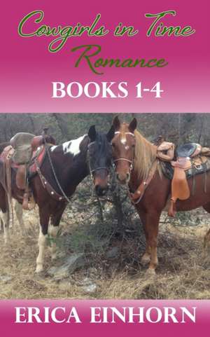 Cowgirls in Time Collection #1 de Erica Einhorn