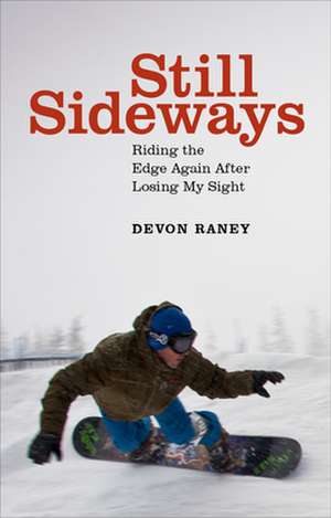 Still Sideways de Devon Raney
