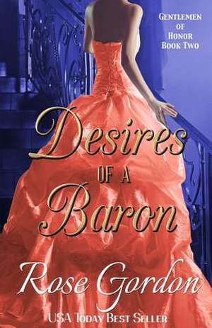 Desires of a Baron de Rose Gordon