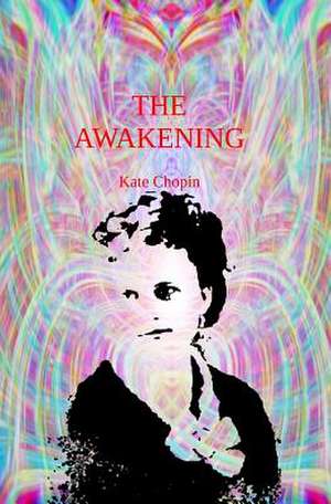 The Awakening de Kate Chopin