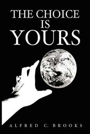The Choice Is Yours de Morris Beal