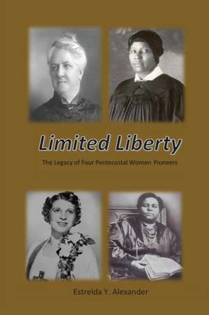 Limited Liberty de Estrelda Y. Alexander