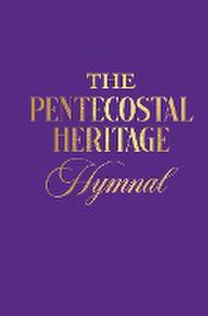 The Pentecostal Heritage Hymnal de Cornelius Showell