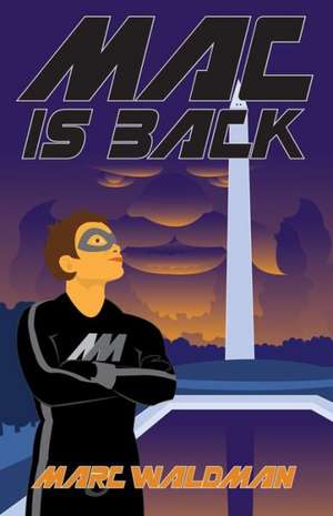 Mac Is Back de Marc Waldman