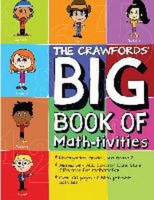 The Crawfords' Big Book of Math-Tivities de Brian Crawford