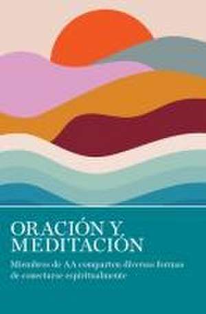 Oración Y Meditación de Aa Grapevine