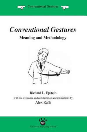 Conventional Gestures de Richard L. Epstein