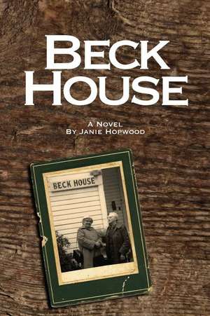 Beck House de Janie Hopwood