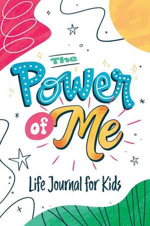 The Power of Me de Karen Kilpatrick