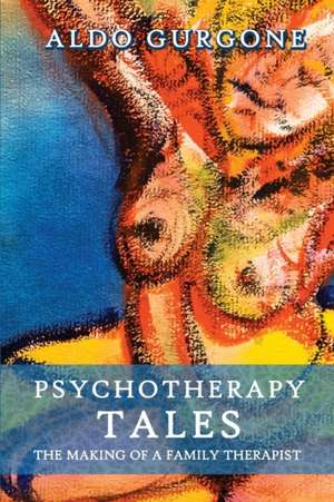 Psychotherapy Tales de Aldo Gurgone