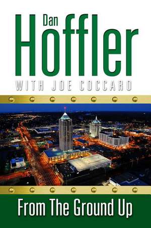 Hoffler, D: From the Ground Up