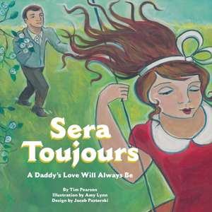 Sera Toujours de Tim Pearson