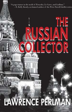 The Russian Collector de Lawrence Perlman