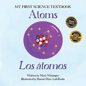 Atoms / Los Átomos de Mary Wissinger