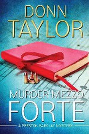 Murder Mezzo Forte de Donn Taylor