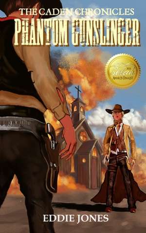 Phantom Gunslinger de Eddie Jones