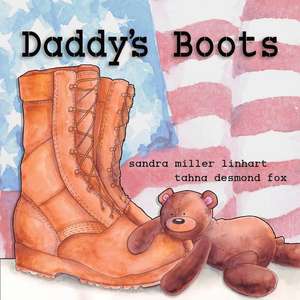 Daddy's Boots de Sandra Miller Linhart