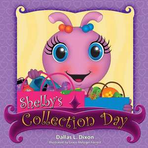 Shelby's Collection Day de Dallas L. Dixon